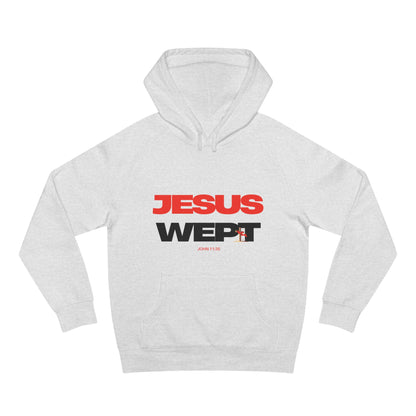 Jesus Wept Hoodie — (John 11:35)