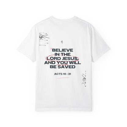 Believe in the Lord Jesus T-Shirt — Acts 16:31