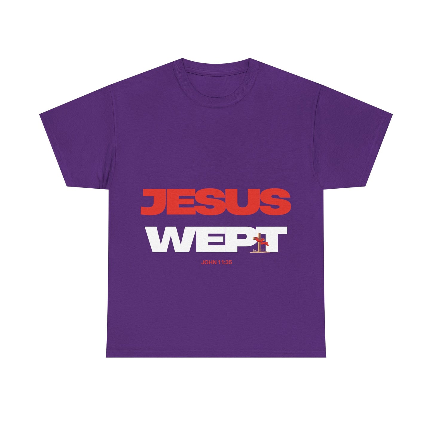 Jesus Wept T‑Shirt —  (John 11:35)