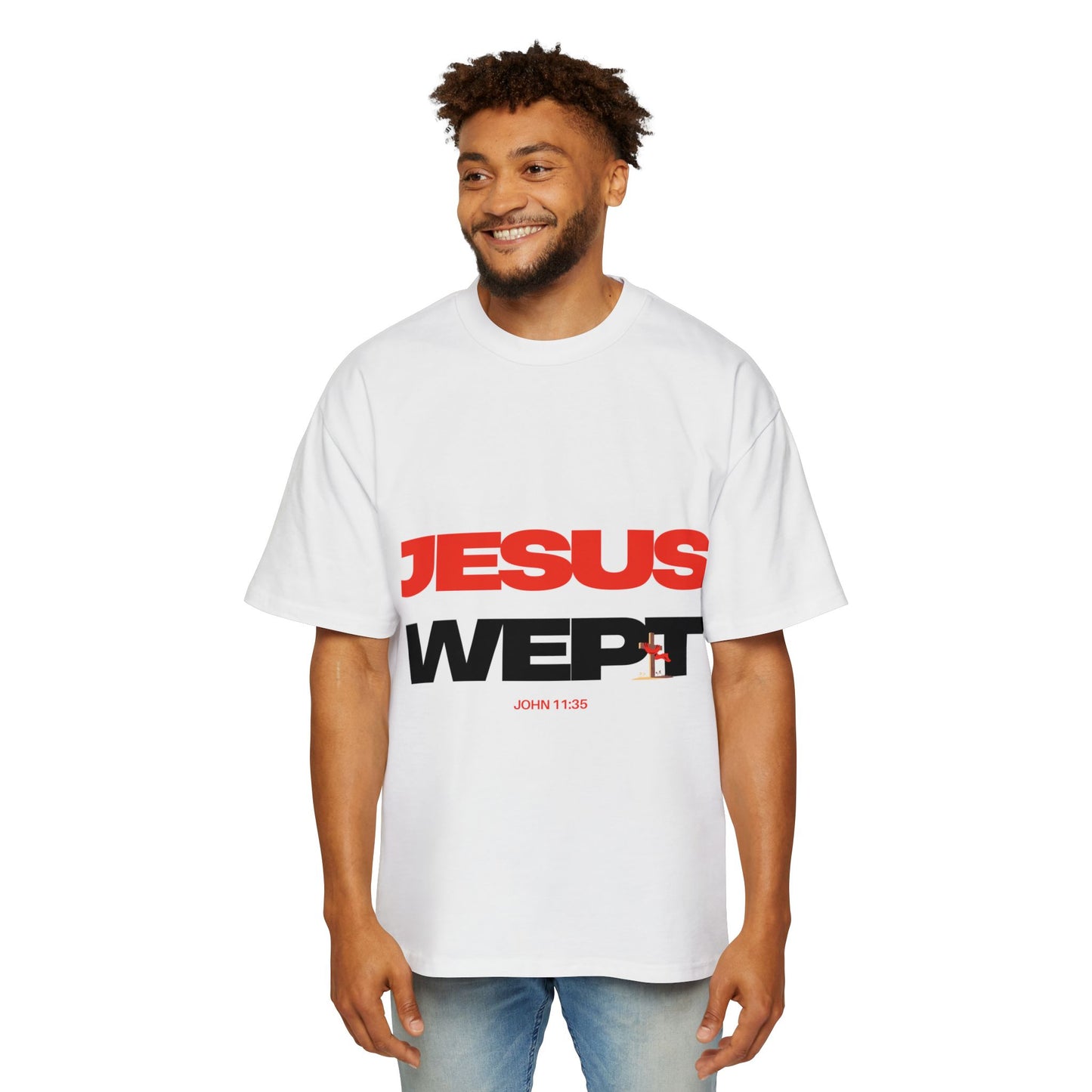 Jesus Wept  (John 11:35) Tees