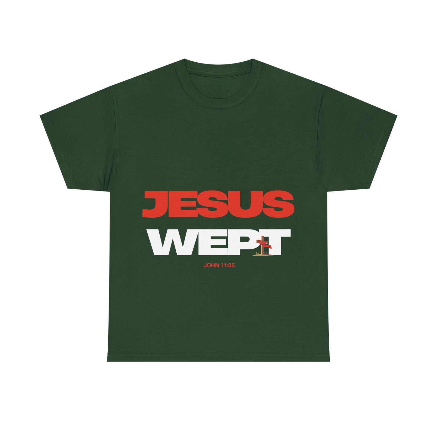 Jesus Wept T‑Shirt —  (John 11:35)